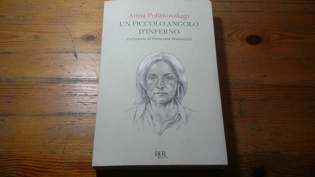 UN PICCOLO ANGOLO D'INFERNO - POLITKOVSKAJA ANNA - Rizzoli, 15a23