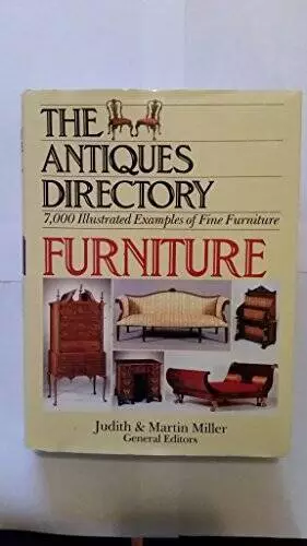 The Antiques Directory: Furniture - Hardcover By Judith Miller - GOOD
