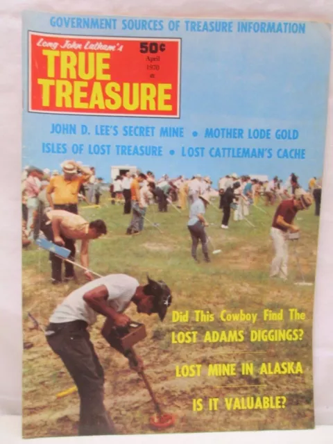 True Treasure Magazine April 1970 Hunting Lost Cattlemans Cache Gold