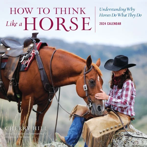HOW TO THINK Like a Horse 2024 Calendar : Understanding Why Horses Do