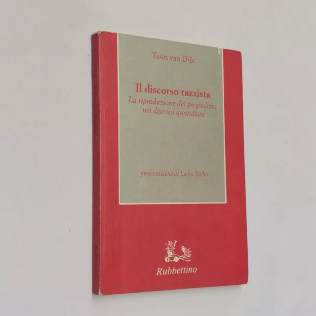 (Teun van Dijk) Il discorso razzista 1994 Rubbettino