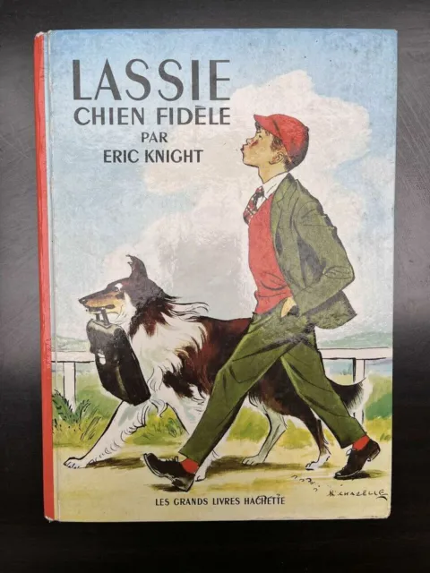 Eric Knight: Lassie Dog Faithfull/The Grands Books Hachette