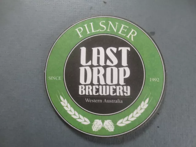 1 only LAST DROP,Pilsner Micro Brewery,Western Australia  BEER COASTER