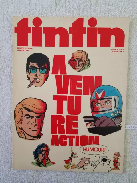 Tintin N°132 15/7/1975 Mr Magellan Gomez Et Gonzalez Dossier Rallye Ric Hochet