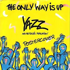 Yazz And The Plastic Population - The Only Way Is Up (7", Single, Yel)