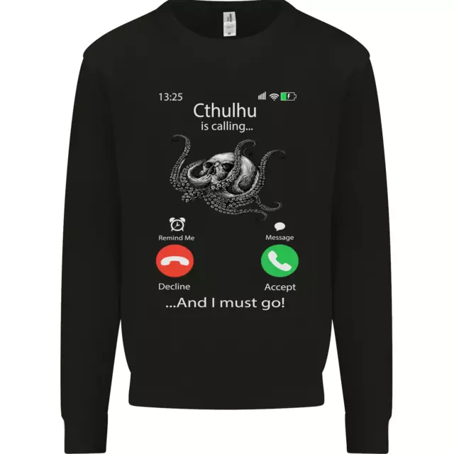 Cthulhu Is Calling Funny Kraken Mens Sweatshirt Jumper