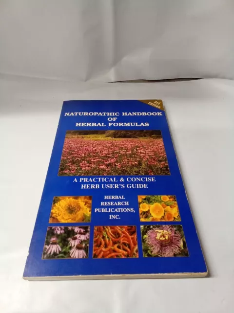 NATUROPATHIC HANDBOOK OF HERBAL FORMULAS: A PRACTICAL & By Richard Scalzo *VG*