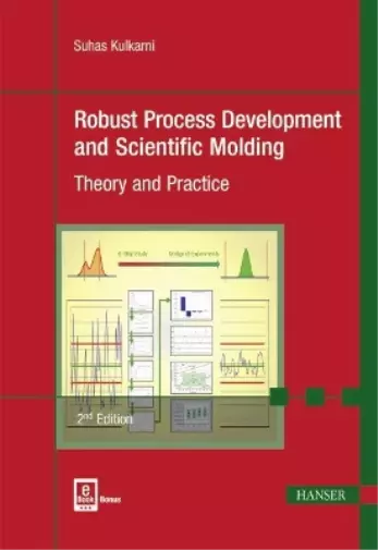 Suhas Kulkarni Robust Process Development and Scientific Molding (Relié)