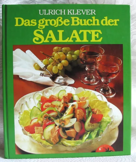 Ulrich Klever - Das Große Buch der SALATE