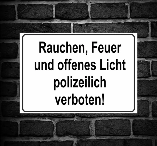 Schild Hinweisschild Hinweis "Rauchen Feuer offenes Licht polizeilich Verboten"