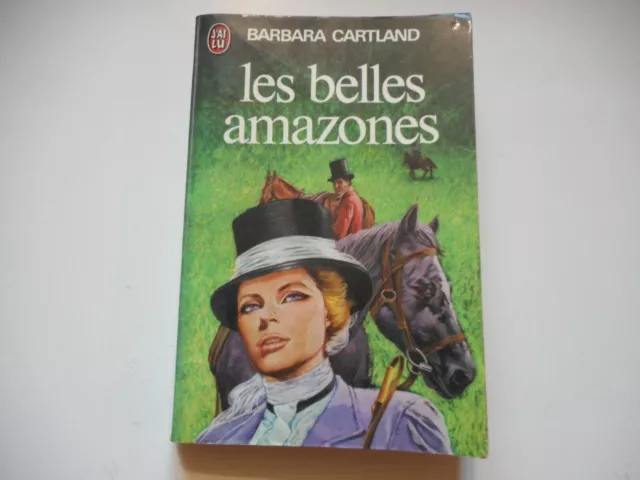 Les Belles Amazones / Barbara Cartland - J'ai Lu