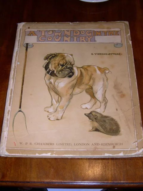 Very Rare Bulldog Dog Book By Vernon Stokes 1St 1905 Col Illus "Blobbs Town Dog"