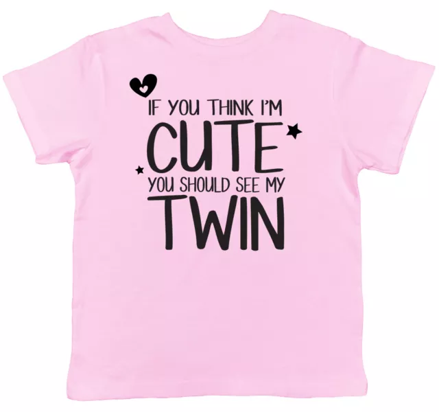 If You Think I'm Cute You Should See My Twin Childrens Kids Boys Girls T-Shirt