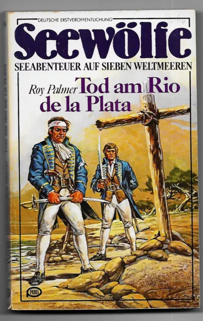 Seewölfe Taschenbuch Nr. 34  Tod am Rio de la Plata  von Roy Palmer 1982