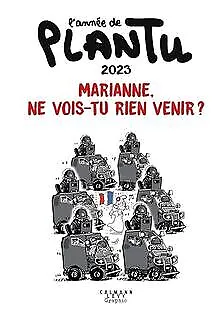 L'Année de Plantu 2023: Marianne, ne vois-tu rien v... | Buch | Zustand sehr gut