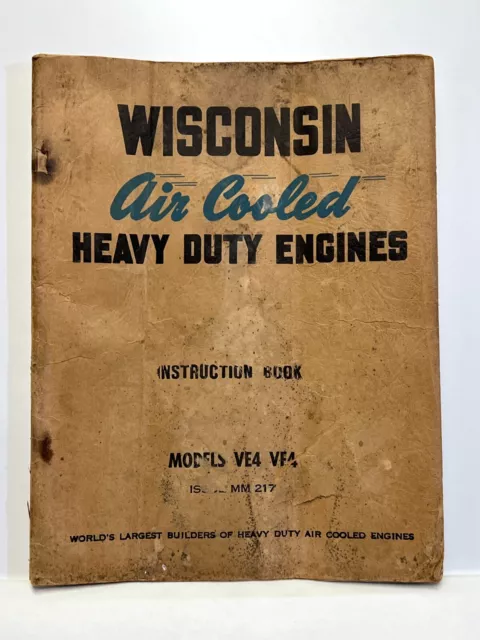 Vintage Wisconsin Air Cooled Heavy Duty Engines VE4 VF4 Owner Instruction Manual