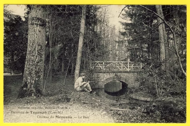 cpa 77 - Environs de TOURNAN (Seine et Marne) CHÂTEAU de MONCEAU Animé Pêcheur