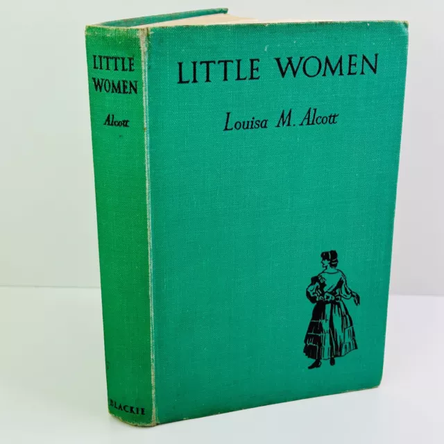 Little Women by Louisa M. Alcott Hardcover Book Blackie & Son UK circa 1950