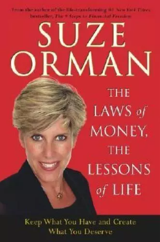 The Laws of Money, the Lessons of Life : 5 Timeless Secrets to Get Out and Stay