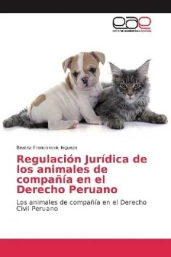 Regulación Jurídica de los animales de compañía en el Derecho Peruano Los a 3654