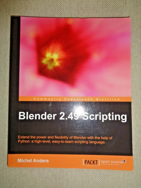 BLENDER 2.49 SCRIPTING Michel Anders Computer Language Python ...
