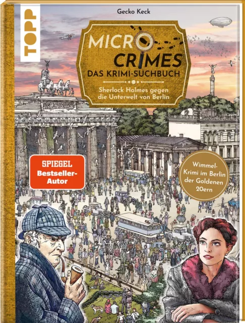 Gecko Keck / Micro Crimes. Das Krimi-Suchbuch. Sherlock Holmes gegen die Unt ...