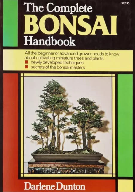 The Complete Bonsai Handbook - principianti o coltivatore avanzato - Dunton - inglese