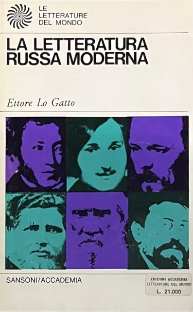 Ettore Lo Gatto-La Letteratura Russa Moderna-Sansoni-Accademia-1968