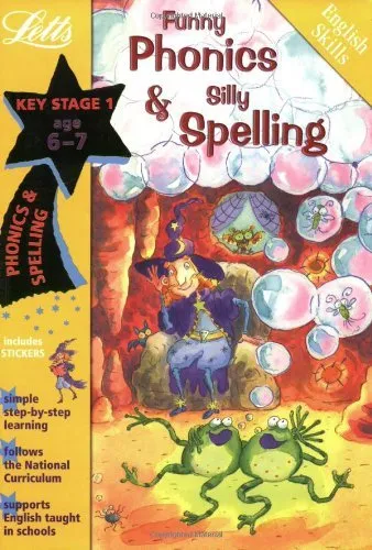 Letts Magical Skills - Funny Phonics and Silly Spelling Age 6-7: Phonics and Sp