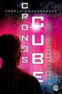 Cronos Cube 2: Der Chaosbringer von Kraußeneck, Thekla | Buch | Zustand gut