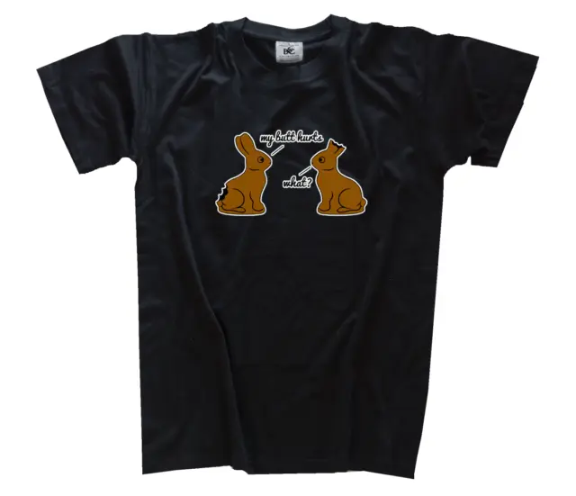 Coniglio Pasquale - Mio Butt Fa Male - What Cioccolato Spaß Regalo T-Shirt S-3XL