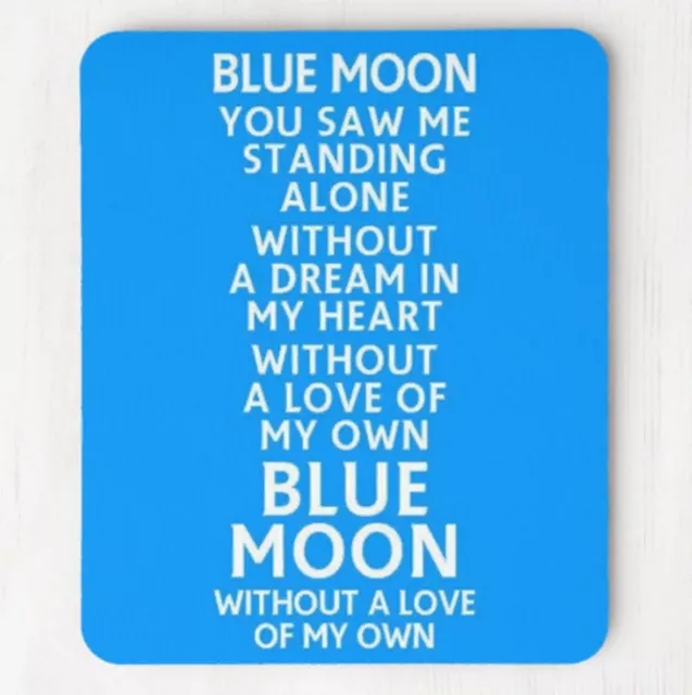 BLUE MOON ~ MOUSE MAT ~ manchester football chant song theme tune city fan pad