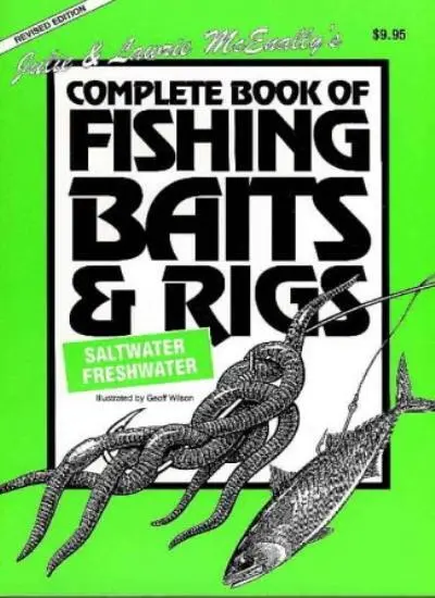 COMPLETE BOOK OF FISHING BAITS & RIGS Julie & Lawrie McEnally IN VGC $22.99  - PicClick AU