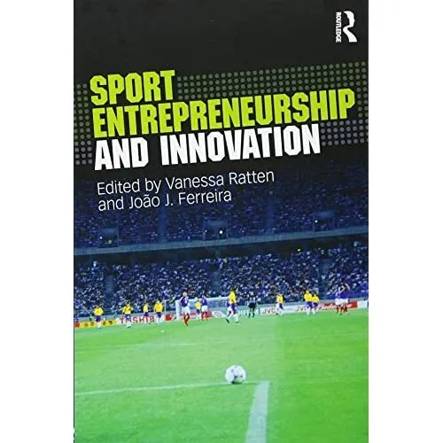 Sport Entrepreneurship and Innovation - Paperback NEW Vanessa Ratten  12 Dec. 20