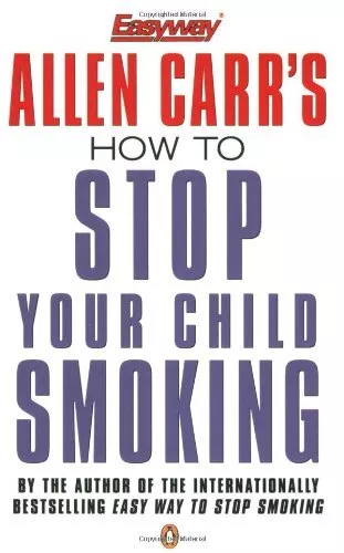How to Stop Your Child Smoking,Allen Carr