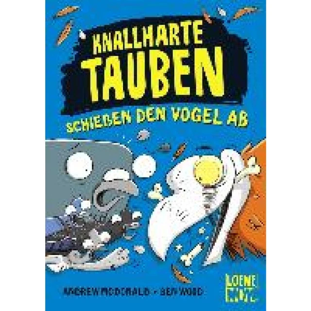 McDonald, Andrew: Knallharte Tauben schießen den Vogel ab (Band 3)