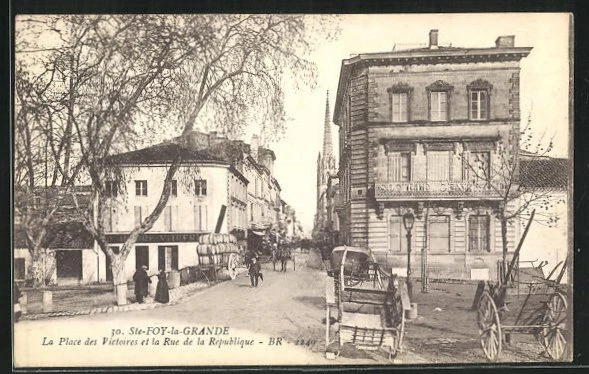 CPA Sainte-Foy-la-Grande, Place des Victoires and Rue de la Republique