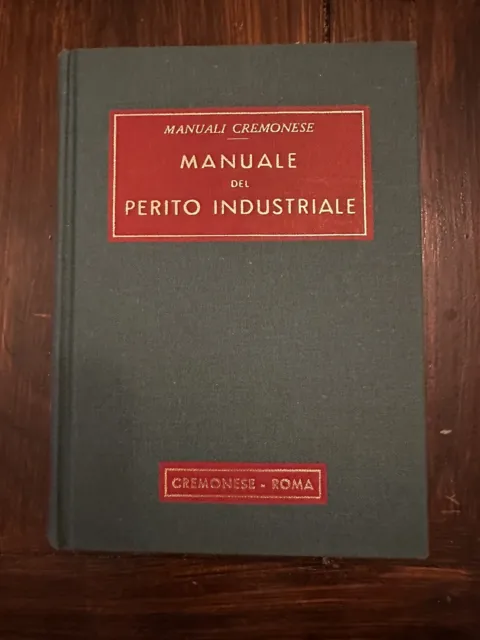 MANUALE DEL PERITO INDUSTRIALE - MANUALI CREMONESE - ROMA - Sesta Edizione 1973