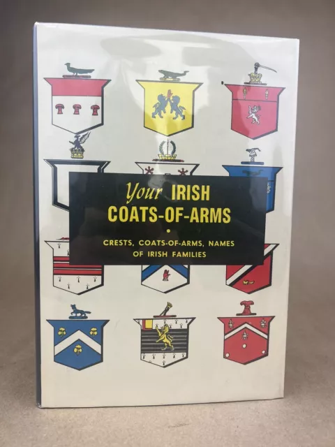 YOUR IRISH COATS-OF-ARMS: Crests, Coats-Of-Arms, Names Of Irish ...