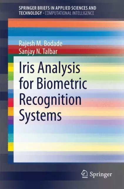 Iris Analysis for Biometric Recognition Systems Sanjay N. Talbar (u. a.) Buch