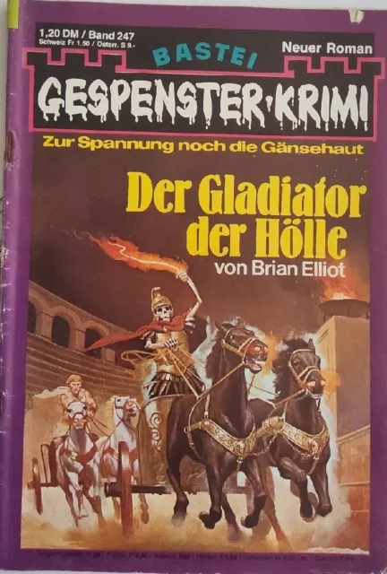 Gespenster-Krimi Band 247: Der Gladiator der Hölle von Brian Eliot (1978) Z:3