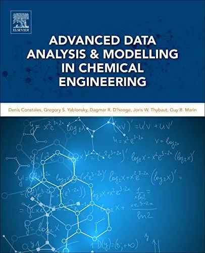 Advanced Data Analysis and Modelling in Chemica. Constales, Yablonsky, D'hoo<|
