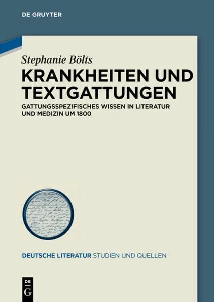 Krankheiten und Textgattungen Gattungsspezifisches Wissen in Literatur und Mediz