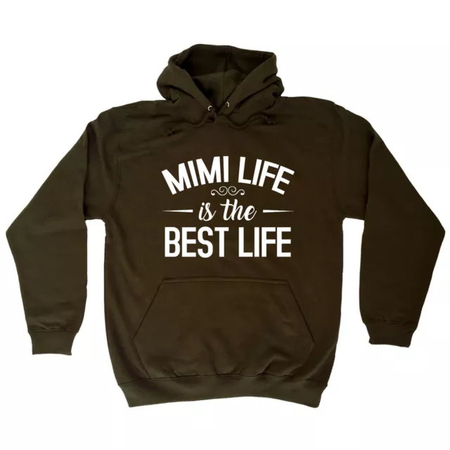 Mimi Life Is The Best Life Mum Mother - Novelty Humour Fashion Hoodies Hoodie