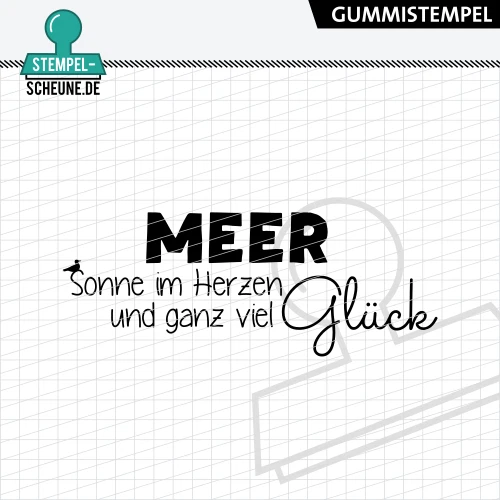 Stempel-Scheune Gummistempel 702 - Meer Sonne im Herzen und ganz viel Glück