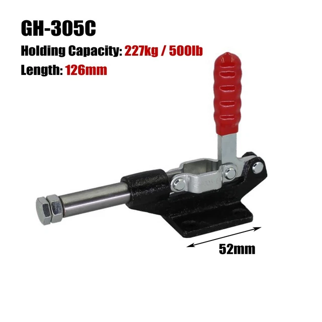 QUICK RELEASE PUSH Pull Toggle Clamp GH 305E GH 304C 304C 305E 227kg