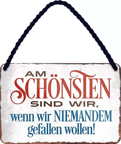 Blechschild Spruch “Am schönsten niemanden gefallen“ Deko Geschenkidee Mann Frau