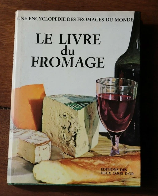 1968 Le Livre du Fromage Plume fromages du monde recettes Cuisine Gastronomie