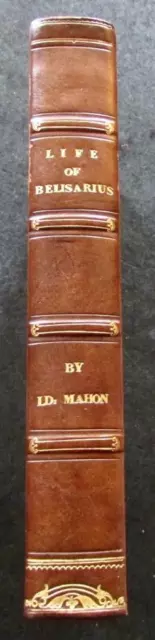 1829 The LIFE OF BELISARIUS By LORD MAHON 1st Edition BYZANTINE EARLY HISTORY