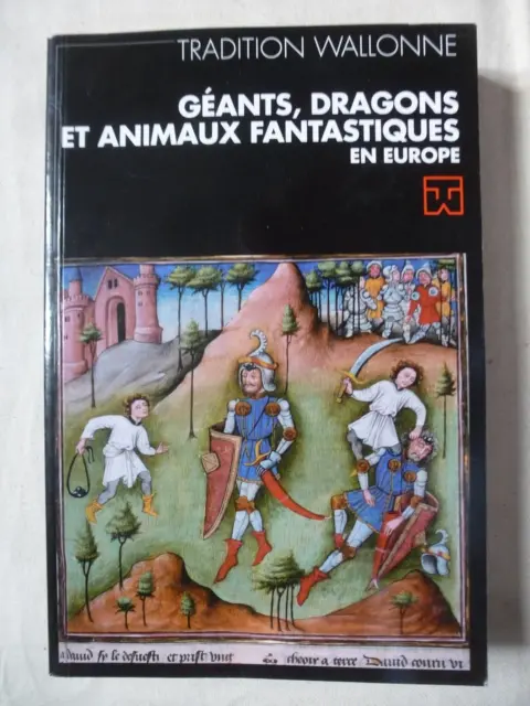 Géants, dragons et animaux fantastiques en Europe, Minist. Culture Wallonne 2003